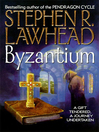 Byzantium By Stephen R. Lawhead